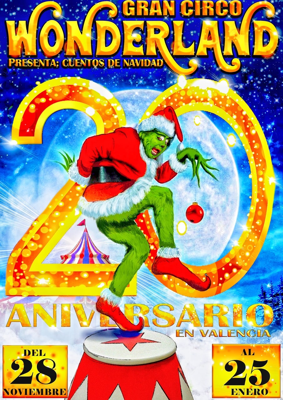 Los 5 mejores Circos en Valencia para ir con niños 6 Circos en Valencia | Cartel Grinch