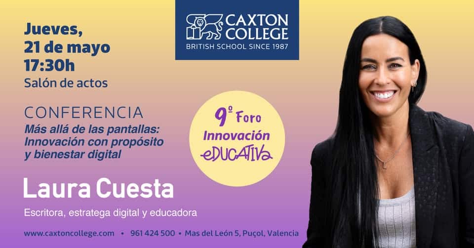 Foros y Escuela de padres en Valencia en Caxton College: 9º Foro de Innovación Educativa por Laura Cuesta 2 escuela de padres | 661922236 1541583994641070 1638650255247540136 n